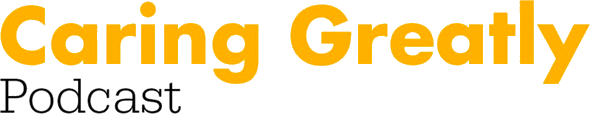 Caring Greatly Podcast logo
